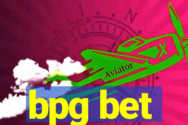 bpg bet